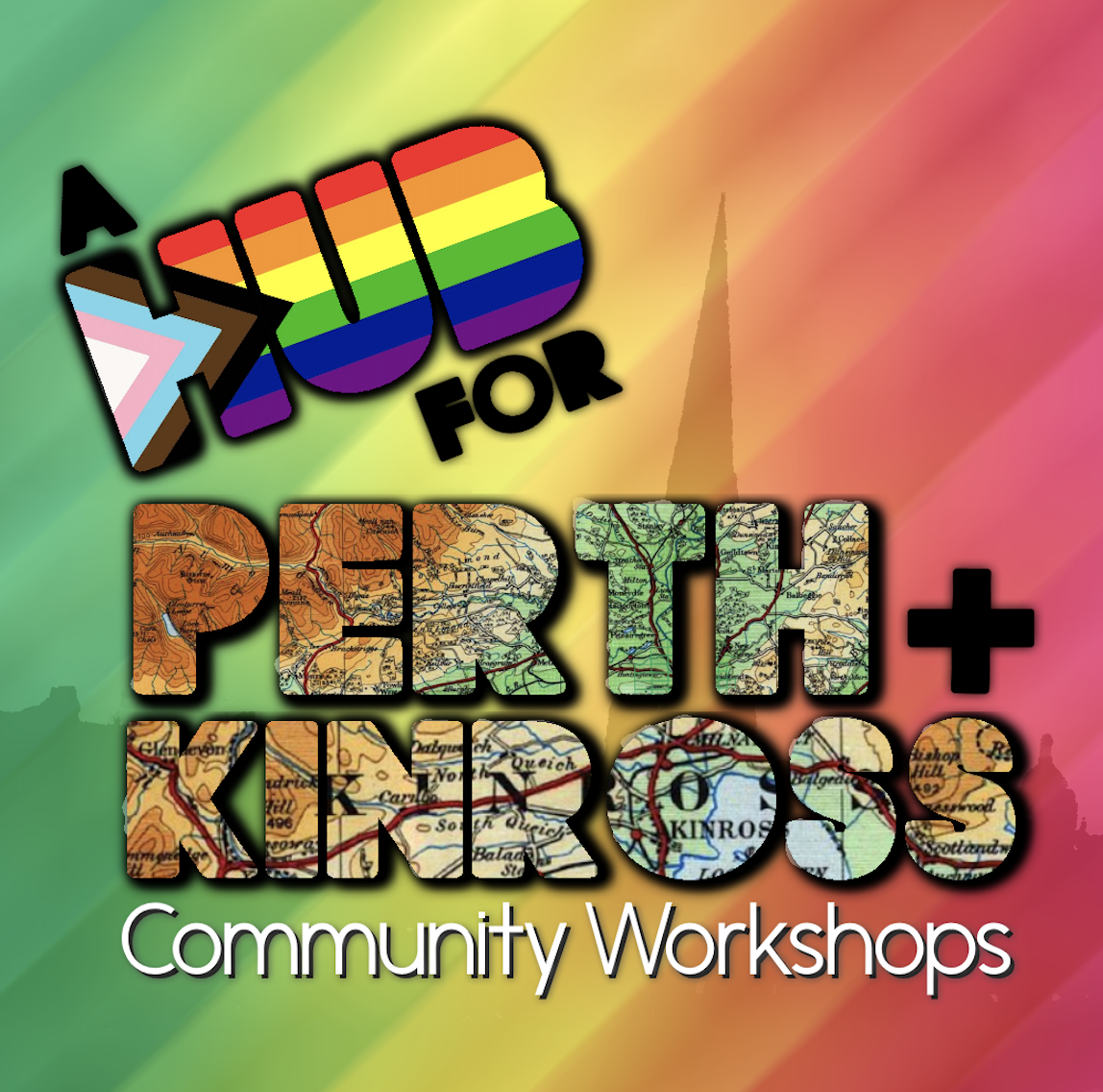 October 2021 - Community Workshops taking place across Perth & Kinross to discuss an LGBT+ community hub.